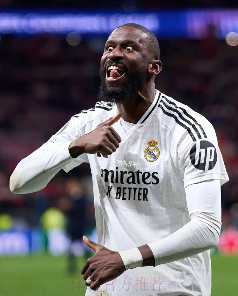 皇马愿满足吕迪格20万镑周薪要求 现是最大热门